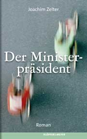 Joachim Zelter: Der Ministerpräsident