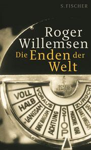 Roger Willemsen: Die Enden der Welt
