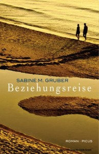 Sabine M. Gruber: Beziehungsreise