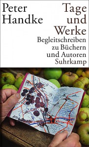 Peter Handke: Tage und Werke