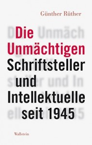 Günther Rüther: Die Unmächtigen