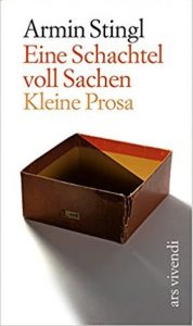 Armin Stingl: Eine Schachtel voll Sachen