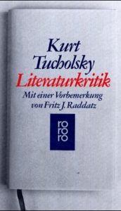 Kurt Tucholsky: Literaturkritik