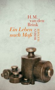 Hans Maarten van den Brink: Ein Leben nach Maß