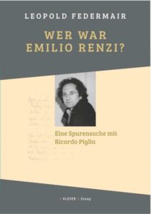 Leopold Federmair: Wer war Emilio Renzi?