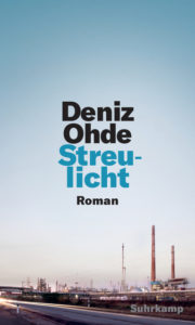 Deniz Ohde: Streulicht