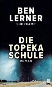 Ben Lerner: Die Topeka Schule