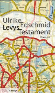 Ulrike Edschmid: Levys Testament