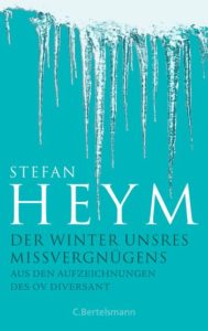Stefan Heym: Der Winter unsres Missvergnügens