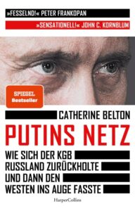 Catherine Belton: Putins Netz