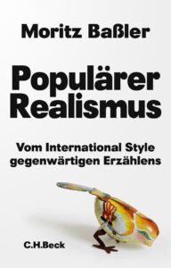 Moritz Baßler: Populärer Realismus