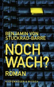 Benjamin von Stuckrad-Barre: Noch wach?