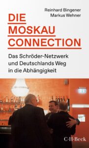 Bingener / Wehner: Die Moskau Connection