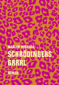 Marlen Hobrack: Schrödingers Grrrl