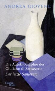 Andrea Giovene: Der letzte Sansevero