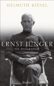 Helmuth Kiesel: Ernst Jünger
