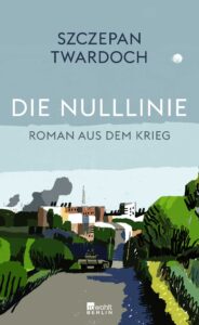 Szczepan Twardoch: Die Nulllinie