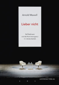 Arnold Maxwill: Lieber nicht