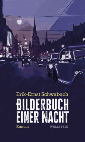 Erik-Ernst Schwabach: Bilderbuch einer Nacht