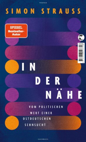 Simon Strauß: In der Nähe