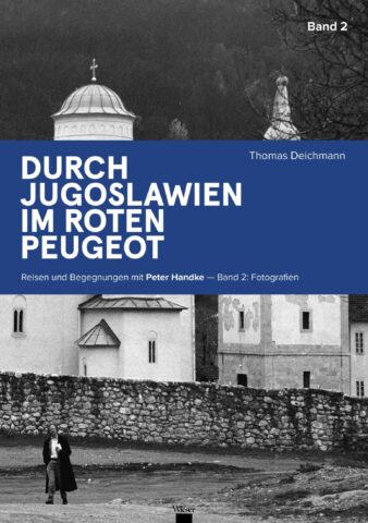 Thomas Deichmann: Durch Jugoslawien im roten Peugeot - Band 2