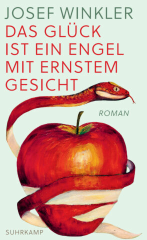Josef Winkler: Das Glück ist ein Engel mit ernstem Gesicht