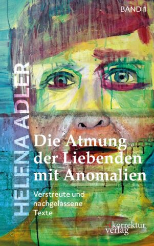 Helena Adler: Die Atmung der Liebenden mit Anomalien